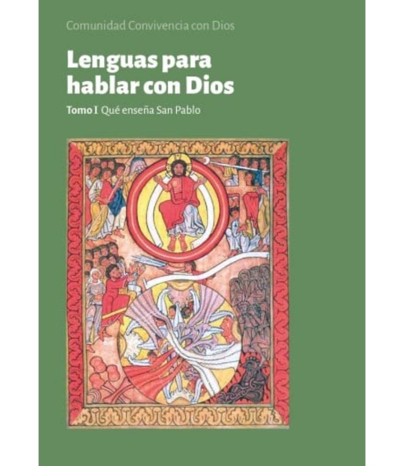 LENGUAS PARA HABLAR CON DIOS. TOMO I. QUÉ ENSEÑA SAN PABLO E-BOOK