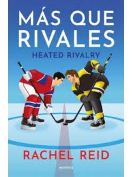 MÁS QUE RIVALES -HEATED RIVALRY-