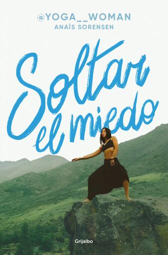 SOLTAR EL MIEDO (EBOOK)