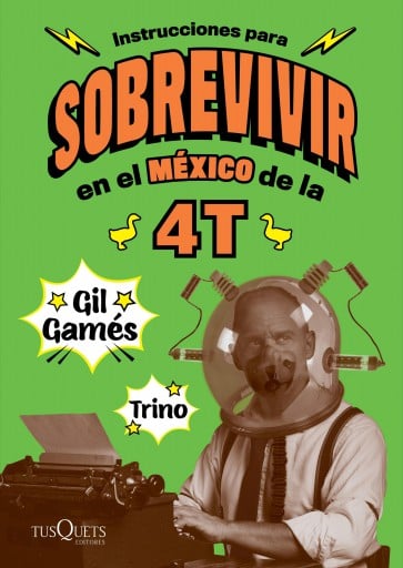INSTRUCCIONES PARA SOBREVIVIR EN EL MÉXICO DE LA 4T (EBOOK)