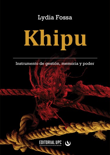 KHIPU. INSTRUMENTO DE GESTIÓN, MEMORIA Y PODER (EBOOK)