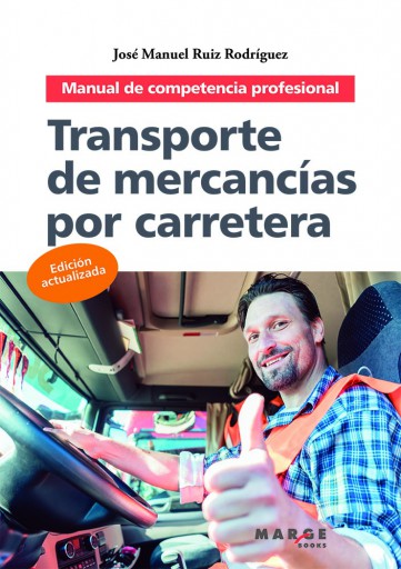 TRANSPORTE DE MERCANCÍAS POR CARRETERA. MANUAL DE COMPETENCIA PROFESIONAL (EBOOK)