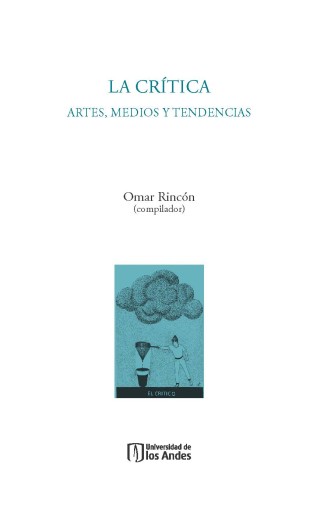 CRÍTICA: ARTES, MEDIOS Y TENDENCIAS, LA (EBOOK)