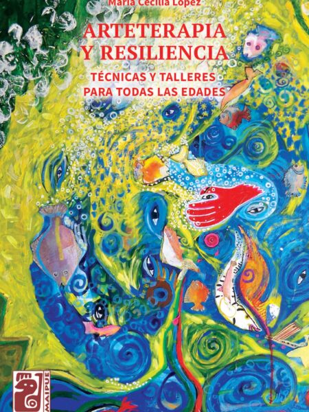 ARTETERAPIA Y RESILIENCIA (EBOOK)