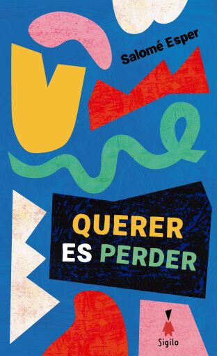 QUERER ES PERDER (EBOOK)