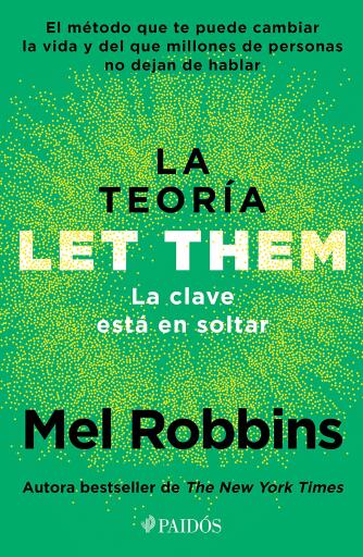 TEORÍA LET THEM.  CVE ESTÁ EN SOLTAR (EDICIÓN MEXICANA), LA (EBOOK)