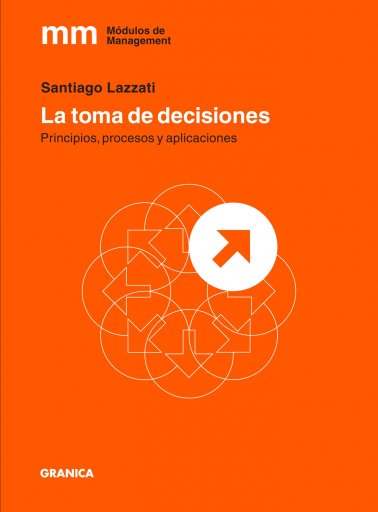 TOMA DE DECISIONES, LA (EBOOK)