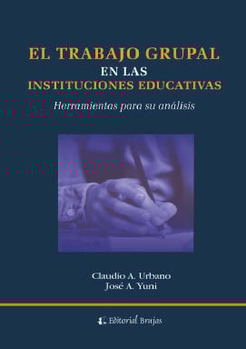TRABAJO GRUPAL EN LAS INSTITUCIONES EDUCATIVAS. HERRAMIENTAS PARA SU ANÁLISIS, EL (EBOOK)