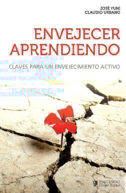 ENVEJECER APRENDIENDO. CLAVES PARA UN ENVEJECIMIENTO ACTIVO (EBOOK)