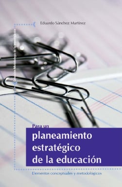 PARA UN PLANEAMIENTO ESTRATÉGICO DE LA EDUCACIÓN (EBOOK)