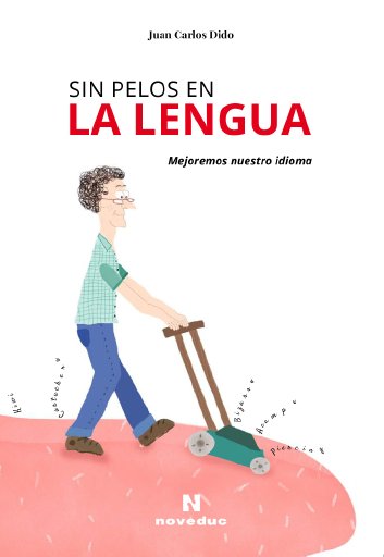 SIN PELOS EN LA LENGUA. MEJOREMOS NUESTRO IDIOMA (EBOOK)