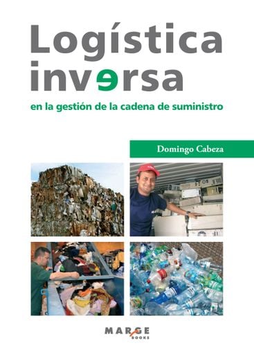 LOGÍSTICA INVERSA EN LA GESTIÓN DE LA CADENA DE SUMINISTRO (EBOOK)