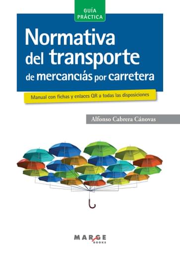NORMATIVA DEL TRANSPORTE DE MERCANCÍAS POR CARRETERA (EBOOK)