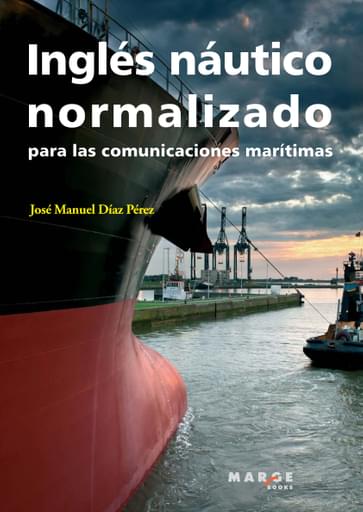 INGLÉS NÁUTICO NORMALIZADO PARA LAS COMUNICACIONES MARÍTIMAS (EBOOK)