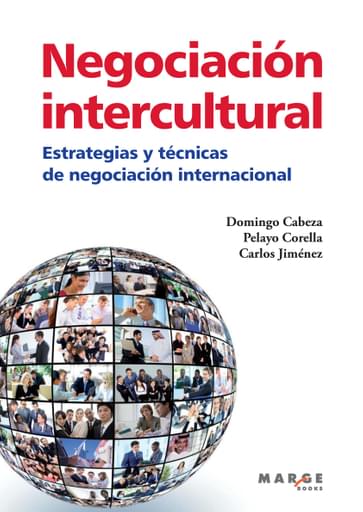 NEGOCIACIÓN INTERCULTURAL. MODELOS, ESTRATEGIAS Y TÉCNICAS DE NEGOCIACIÓN INTERNACIONAL (EBOOK)