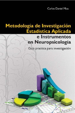 METODOLOGÍA DE LA INVESTIGACIÓN. ESTADÍSTICA APLICADA E INSTRUMENTOS EN NEUROPSICOLOGÍA (EBOOK)