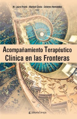 ACOMPAÑAMIENTO TERAPÉUTICO. CLÍNICA EN LAS FRONTERAS (EBOOK)