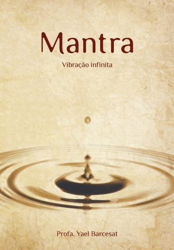 MANTRA, VIBRAÇÃO INFINITA (EBOOK)