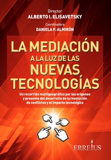 MEDIACIÓN A  LUZ DE S NUEVAS TECNOLOGÍAS, LA (EBOOK)