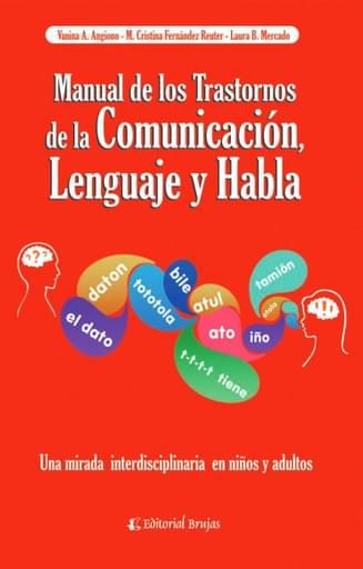 MANUAL DE LOS TRASTORNOS DE LA COMUNICACIÓN, LENGUAJE Y EL HABLA (EBOOK)