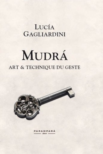 MUDRÁ - ART & TECHNIQUE DU GESTE (EBOOK)