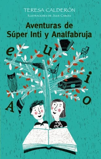 AVENTURAS DE SÚPER INTI Y ANALFABRUJA (EBOOK)