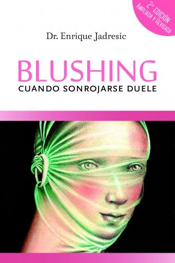 BLUSHING, CUANDO SONROJARSE DUELE (EBOOK)