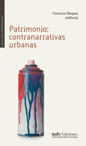 PATRIMONIO: CONTRANARRATIVAS URBANAS (EBOOK)