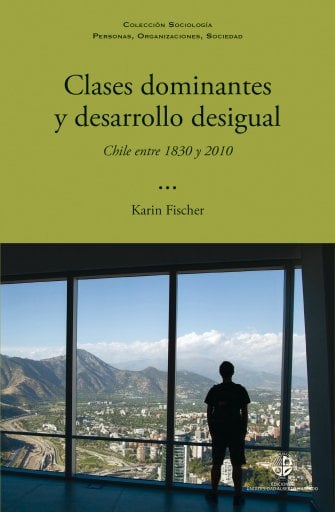 CLASES DOMINANTES Y DESARROLLO DESIGUAL (EBOOK)