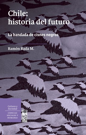 CHILE: HISTORIA DEL FUTURO (EBOOK)