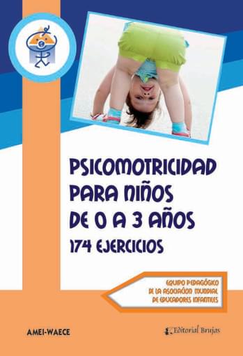PSICOMOTRICIDAD PARA NIÑOS DE 0 A 3 AÑOS. 174 EJERCICIOS (EBOOK)