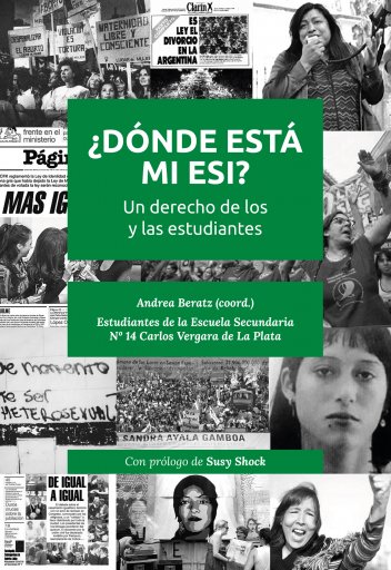 ¿DÓNDE ESTÁ MI ESI? UN DERECHO DE LOS Y LAS ESTUDIANTES (EBOOK)