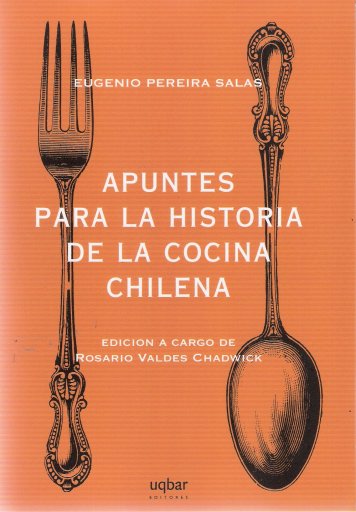 APUNTES PARA LA HISTORIA DE LA COCINA CHILENA (EBOOK)