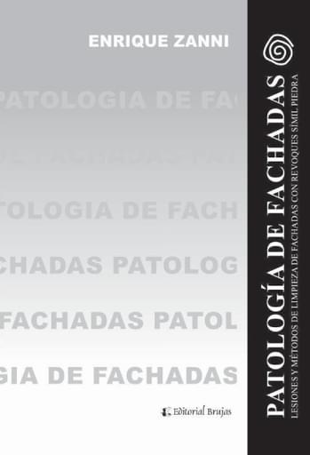 PATOLOGÍA DE FACHADAS. LESIONES Y MÉTODOS DE LIMPIEZA DE FACHADAS CON REVOQUES SÍMIL PIEDRA (EBOOK)