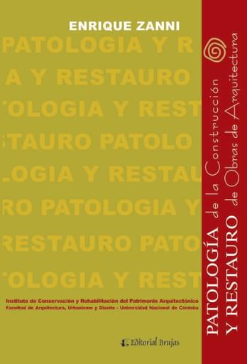 PATOLOGÍA DE LA CONSTRUCCIÓN Y RESTAURO DE OBRAS DE ARQUITECTURA (EBOOK)