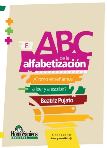 ABC DE LA ALFABETIZACIÓN. ¿CÓMO ENSEÑAMOS A LEER Y A ESCRIBIR?, EL (EBOOK)