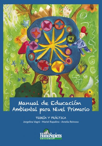 MANUAL DE EDUCACIÓN AMBIENTAL PARA NIVEL PRIMARIO. TEORÍA Y PRÁCTICA (EBOOK)