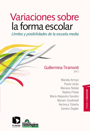 VARIACIONES SOBRE LA FORMA ESCOLAR. LÍMITES Y POSIBILIDADES DE LA ESCUELA MEDIA (EBOOK)