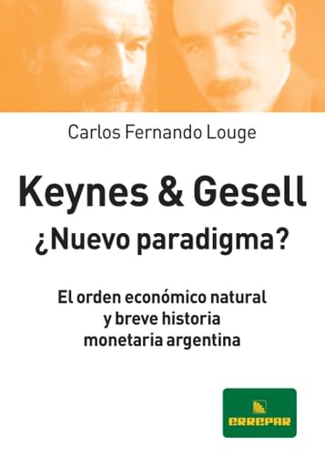 KEYNES Y GESELL - ¿NUEVO PARADIGMA? (EBOOK)