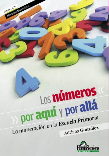 NÚMEROS POR AQUÍ Y POR ALLÁ. LA NUMERACIÓN EN LA ESCUELA PRIMARIA, LOS (EBOOK)