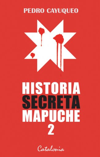 HISTORIA SECRETA MAPUCHE 2 (EBOOK)