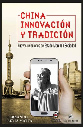CHINA, INNOVACIÓN Y TRADICIÓN: NUEVAS RELACIONES DE ESTADO-MERCADO-SOCIEDAD (EBOOK)