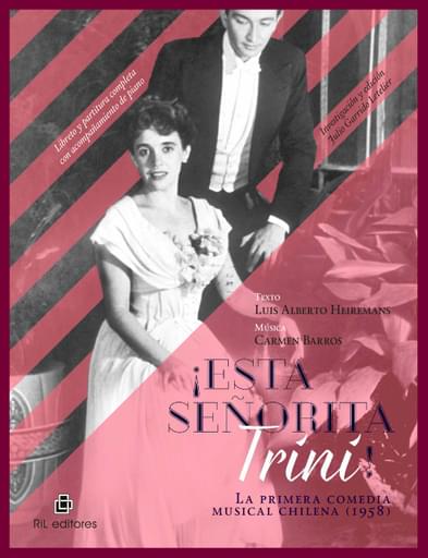 ¡ESTA SEÑORITA TRINI! LA PRIMERA COMEDIA MUSICAL CHILENA (1958) (EBOOK)