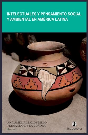 INTELECTUALES Y PENSAMIENTO SOCIAL Y AMBIENTAL EN AMÉRICA LATINA (EBOOK)