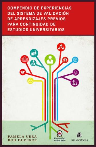 COMPENDIO DE EXPERIENCIAS DEL SISTEMA DE VALIDACIÓN DE APRENDIZAJES PREVIOS PARA CONTINUIDAD DE ESTUDIOS UNIVERSITARIOS (EBOOK)