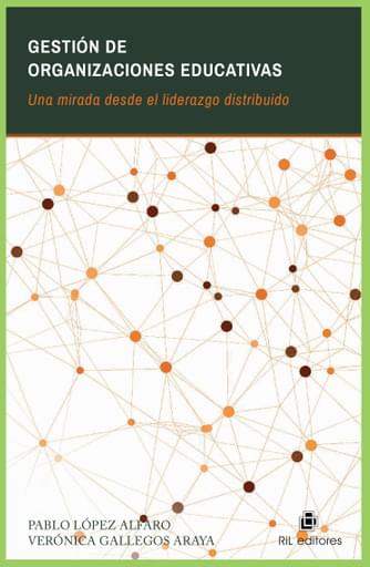 GESTIÓN DE ORGANIZACIONES EDUCATIVAS: UNA MIRADA DESDE EL LIDERAZGO DISTRIBUIDO (EBOOK)