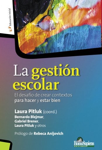 GESTIÓN ESCOR. EL DESAFÍO DE CREAR CONTEXTOS PARA HACER Y ESTAR BIEN, LA (EBOOK)