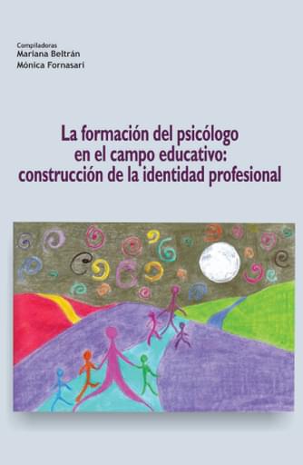 FORMACIÓN DEL PSICÓLOGO EN EL CAMPO EDUCATIVO. CONSTRUCCIÓN DE  IDENTIDAD PROFESIONAL, LA (EBOOK)