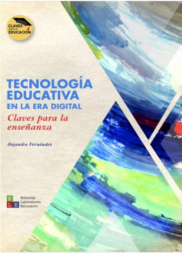 TECNOLOGÍA EDUCATIVA EN LA ERA DIGITAL. CLAVES PARA LA ENSEÑANZA (EBOOK)
