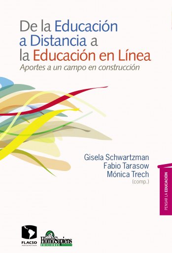 DE LA EDUCACIÓN A DISTANCIA A LA EDUCACIÓN EN LÍNEA. APORTES A UN CAMPO EN CONSTRUCCIÓN (EBOOK)